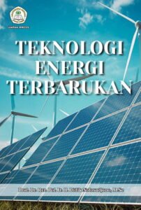 Energi Terbarukan: Masa Depan yang Berkelanjutan di Genggaman Kita