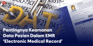 Keamanan Data Pasien: Melindungi Privasi di Era Digital