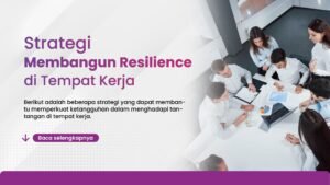 Membangun Ketangguhan Diri dengan Cara Tak Biasa: Lebih dari Sekadar Bertahan, Melainkan Berkembang