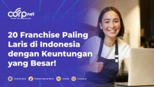Franchise: Jembatan Menuju Kewirausahaan yang Terstruktur