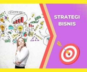 Tentu, mari kita susun artikel informatif tentang strategi bisnis sukses.