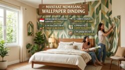 Manfaat Memasang Wallpaper Dinding Untuk Mengubah Suasana Kamar Tanpa Harus Mengecat Ulang