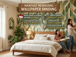 Manfaat Memasang Wallpaper Dinding Untuk Mengubah Suasana Kamar Tanpa Harus Mengecat Ulang